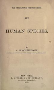 Cover of: The human species by Armand de Quatrefages de Bréau