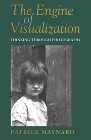 Cover of: The engine of visualization: thinking through photography