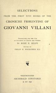 Cover of: Selections from the first nine books of the Croniche fiorentine of Giovanni Villani