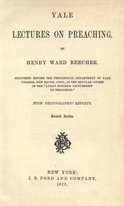 Cover of: Yale lectures on preaching by Henry Ward Beecher