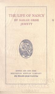 Cover of: The life of Nancy by Sarah Orne Jewett