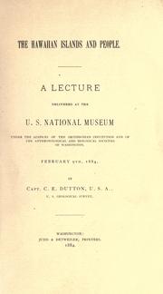 Cover of: Hawaiian Islands and people.: A lecture delivered at the U.S. National Museum under the auspices of the Smithsonian Institution and of the Anthropological and Biological Societies of Washington, February 9th, 1884