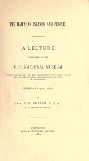 Cover of: The Hawaiian Islands and people.: A lecture delivered at the U.S. National Museum under the auspices of the Smithsonian Institution and of the Anthropological and Biological Societies of Washington, February 9th, 1884