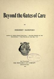 Cover of: Beyond the gates of care by Bashford, Herbert, Bashford, Herbert