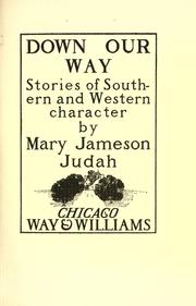 Cover of: Down our way: stories of Southern and Western character