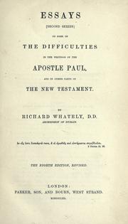 Cover of: Essays (second series) on some of the difficulties in the writings of the Apostle Paul, and in other parts of the New Testament by Richard Whately