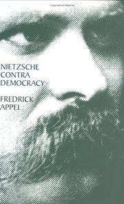 Cover of: Nietzsche contra democracy by Fredrick Appel
