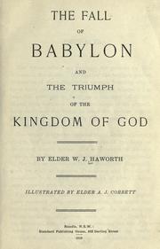 Cover of: The fall of Babylon and the triumph of the Kingdom of God.