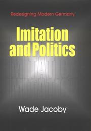 Cover of: Imitation and Politics: Redesigning Modern Germany