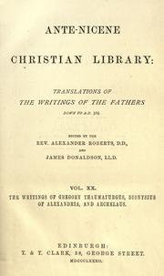 Cover of: The  works of Gregory Thaumaturgus, Dionysius of Alexandria, and Archelaus