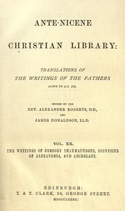 Cover of: The  works of Gregory Thaumaturgus, Dionysius of Alexandria, and Archelaus by Gregory Thaumaturgus, Saint