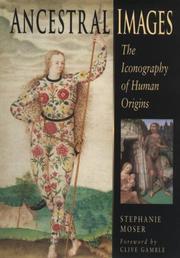 Cover of: Ancestral images: the iconography of human origins