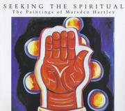 Cover of: Seeking the spiritual: the paintings of Marsden Hartley