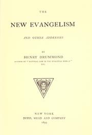 Cover of: The new evangelism, and other addresses. by Henry Drummond