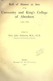 Cover of: Roll of alumni in arts of the University and King's college of Aberdeen, 1596-1860. by University of Aberdeen.