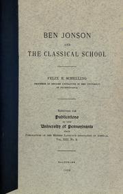 Cover of: Ben Jonson and the classical school by Felix Emmanuel Schelling