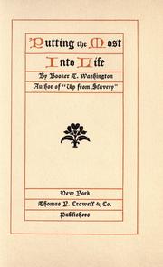 Cover of: Putting the most into life by Booker T. Washington