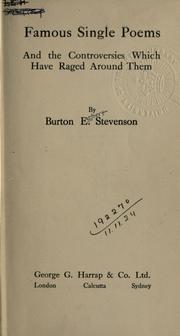 Famous single poems and the controversies which have raged around them by Burton Egbert Stevenson