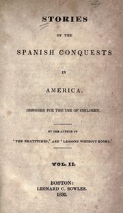 Cover of: Stories of the Spanish conquests in America