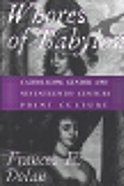 Cover of: Whores of Babylon: Catholicism, gender, and seventeenth-century print culture