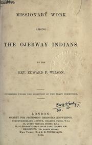 Cover of: Missionary work among the Ojebway Indians by Edward F. Wilson