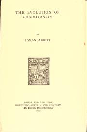 Cover of: The evolution of Christianity. by Lyman Abbott