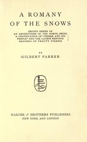 Cover of: A Romany of the snows by Gilbert Parker