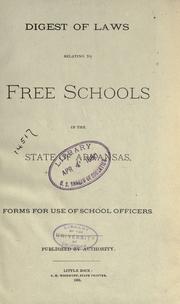 Cover of: Digest of laws relating to free schools in the state of ARkansas. by Arkansas.