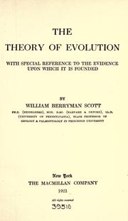 Cover of: The theory of evolution by William Berryman Scott