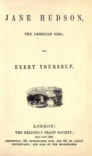 Cover of: Jane Hudson the American girl, or, Exert yourself. by Knight, Helen C.
