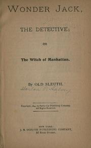 Cover of: Wonder Jack, the detective; or, The witch of Manhattan