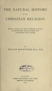 Cover of: The natural history of the Christian religion by William Mackintosh, William Mackintosh