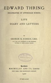 Cover of: Edward Thring, headmaster of Uppingham school by Parkin, George R.