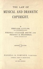 The law of musical and dramatic copyright by Cutler, Edward