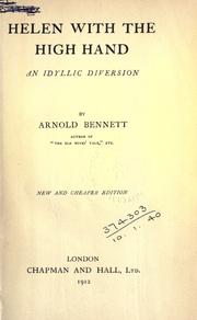 Cover of: Helen with the high hand by Arnold Bennett, Arnold Bennett