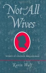Not All Wives by Karin A. Wulf