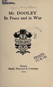 Cover of: Mr. Dooley in peace and in war.