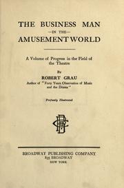 The business man in the amusement world by Robert Grau