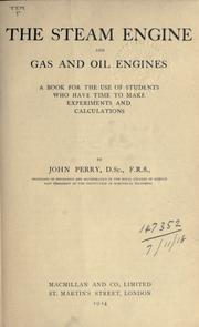 Cover of: The steam engine and gas and oil engines by Perry, John, Perry, John