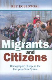 Cover of: Migrants and Citizens: Demographic Change in the European State System