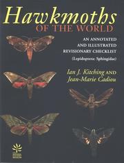 Cover of: Hawkmoths of the World: An Annotated and Illustrated Revisionary Checklist (Lepidoptera: Sphingidae) (Comstock Books) by Ian J. Kitching, Jean-Marie Cadiou