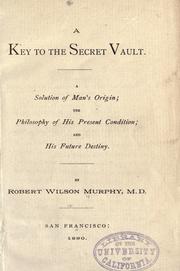 Front cover of A key to the secret vault by Robert Wilson Murphy
