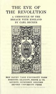 Cover of: The eve of the Revolution by Carl Lotus Becker
