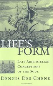 Cover of: Life's form by Dennis Des Chene