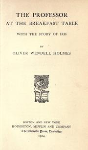 Cover of: The professor at the breakfast table by Oliver Wendell Holmes, Sr.