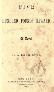 Cover of: Five hundred pounds reward. by W. Knox Wigram, W. Knox Wigram