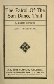 Cover of: The patrol of the Sun Dance trail by Ralph Connor