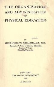 Cover of: The organization and administration of physical education by Jesse Feiring Williams