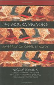 Cover of: The mourning voice: an essay on Greek tragedy