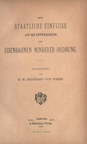 Cover of: Der staatliche einfluss auf die entwickelung der eisenbahnen minderer ordnung.